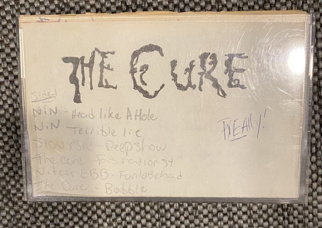 Mixtape made with The Cure stationary? Tracklist included Nine Inch Nails, The Cure, and The Exploited